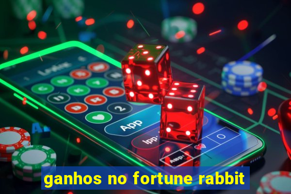 ganhos no fortune rabbit